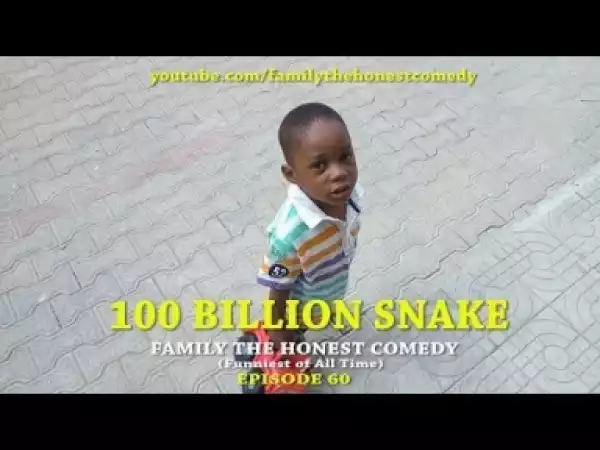 Video: Family The Honest Comedy - 100 Billion Snake (Episode 60)